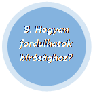 Ellipszis: 9. Hogyan fordulhatok bírósághoz?